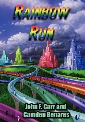 Rainbow Run(English, Hardcover, Carr John F)