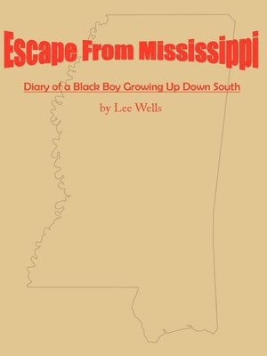 Escape From Mississippi(English, Paperback, Wells Lee)