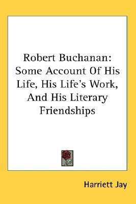 Robert Buchanan(English, Paperback, Jay Harriett)