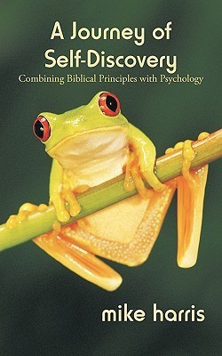 A Journey of Self-Discovery(English, Paperback, Mike Harris Harris)