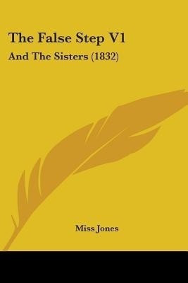 The False Step V1(English, Paperback, Jones Miss)