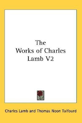 The Works of Charles Lamb V2(English, Paperback, Lamb Charles)