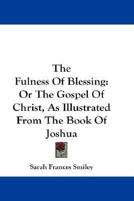 The Fulness Of Blessing(English, Paperback, Smiley Sarah Frances)