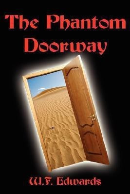 The Phantom Doorway(English, Paperback, Edwards W F)