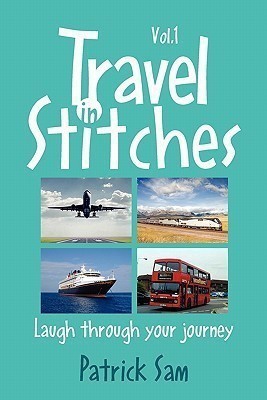 Travel in Stitches(English, Paperback, Sam Patrick)