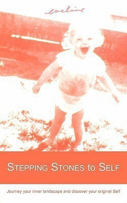 Stepping Stones to Self(English, Paperback, Eveline)