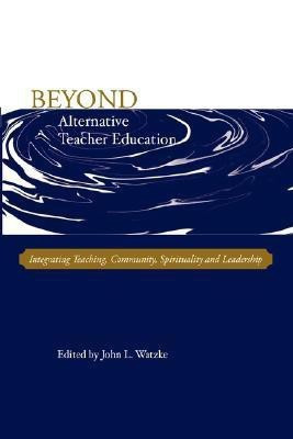 Beyond Alternative Teacher Education(English, Paperback, unknown)