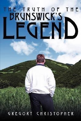 The Truth of the Brunswick's Legend(English, Paperback, Christopher Gregory)