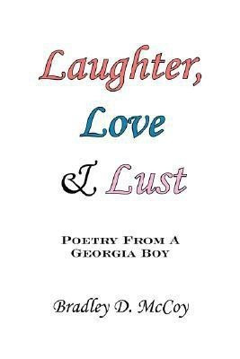 Laughter, Love and Lust(English, Paperback, McCoy Bradley D)