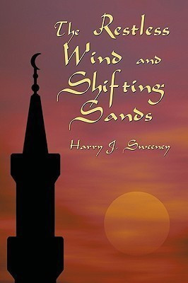 The Restless Wind and Shifting Sands(English, Paperback, Harry J Sweeney J Sweeney)