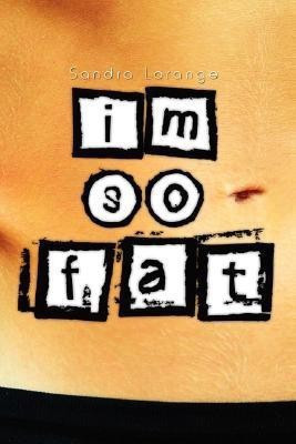 I'm so Fat(English, Paperback, Lorange Sandra)