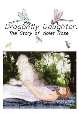 Dragonfly Daughter(English, Paperback, Rose Violet)