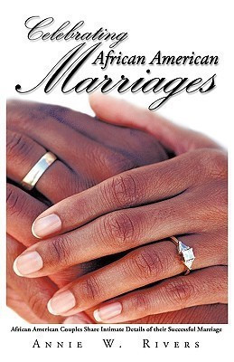 Celebrating African American Marriages(English, Paperback, Rivers Annie W.)