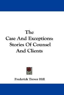 The Case And Exceptions(English, Paperback, Hill Frederick Trevor)