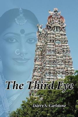 The Third Eye(English, Paperback, Darry S Carlstone)