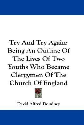 Try And Try Again(English, Paperback, Doudney David Alfred)