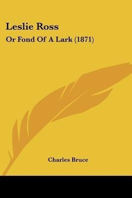 Leslie Ross(English, Paperback, Bruce Charles)