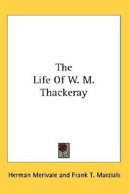 The Life Of W. M. Thackeray(English, Paperback, Merivale Herman)