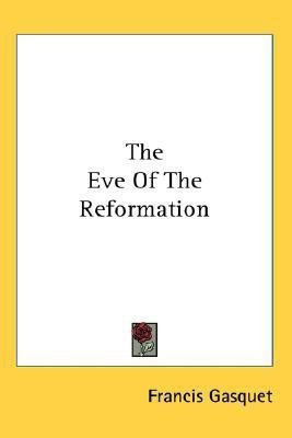 The Eve Of The Reformation(English, Paperback, Gasquet Francis)
