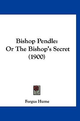Bishop Pendle(English, Paperback, Hume Fergus)