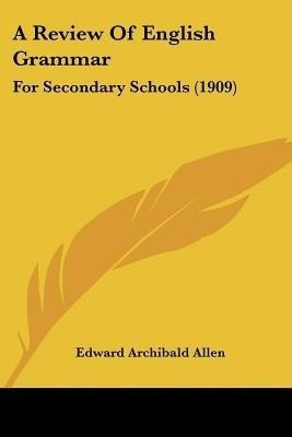 A Review Of English Grammar(English, Paperback, Allen Edward Archibald)