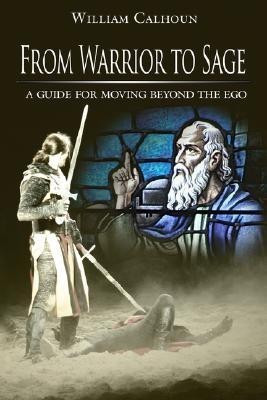 From Warrior to Sage(English, Paperback, Calhoun William)