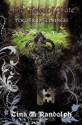 Tower of Change (The Keys of Fate, Book 1)(English, Paperback, Randolph Tina M)