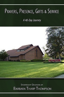 Prayers Presence, Gifts, and Service(English, Paperback, Stewardship Devotions by Barbara Tharp T)