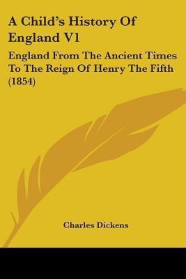 A Child's History Of England V1(English, Paperback, Dickens Charles)