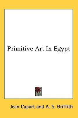 Primitive Art In Egypt(English, Paperback, Capart Jean)