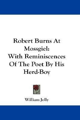 Robert Burns At Mossgiel(English, Paperback, Jolly William)
