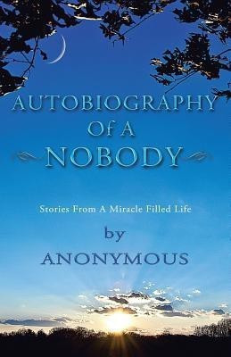 Autobiography of a Nobody(English, Paperback, Anonymous)