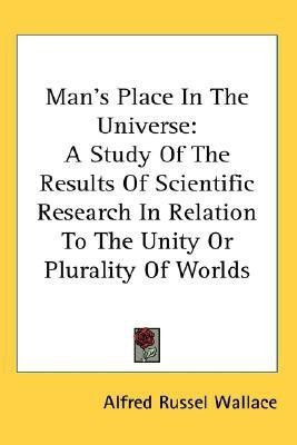 Man's Place In The Universe(English, Paperback, Wallace Alfred Russel)
