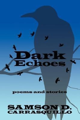 Dark Echoes(English, Paperback, Carrasquillo Samson D)
