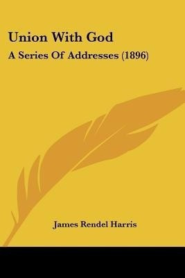 Union With God(English, Paperback, Harris James Rendel)