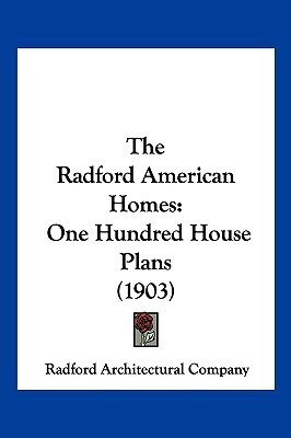 The Radford American Homes(English, Paperback, Radford Architectural Company)