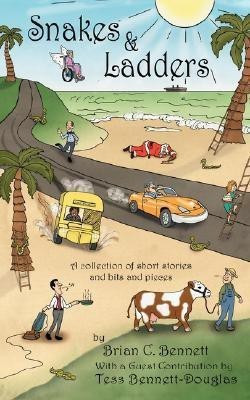 Snakes and Ladders(English, Paperback, Bennett Brian C)