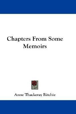 Chapters From Some Memoirs(English, Paperback, Ritchie Anne Thackeray)