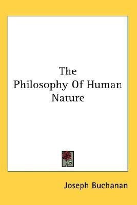 The Philosophy Of Human Nature(English, Paperback, Buchanan Joseph)