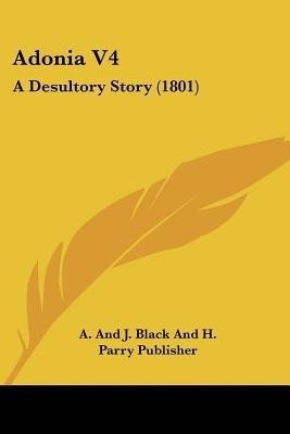 Adonia V4(English, Paperback, A, J Black, H Parry Publisher)