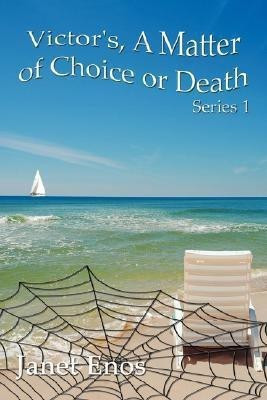 Victor's, A Matter of Choice or Death(English, Paperback, Enos Janet)