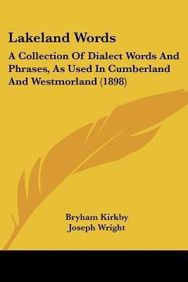 Lakeland Words(English, Paperback, Kirkby Bryham)