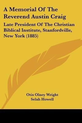 A Memorial Of The Reverend Austin Craig(English, Paperback, unknown)