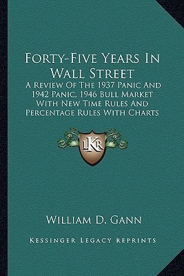 Forty-Five Years In Wall Street(English, Paperback, Gann William D)