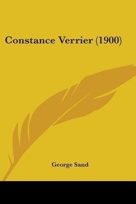 Constance Verrier (1900)(English, Paperback, Sand George Title pse)