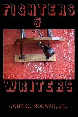 Fighters & Writers(English, Paperback, Rodwan John G Jr)