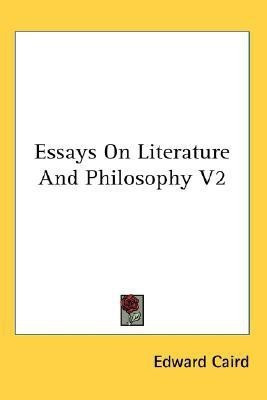 Essays On Literature And Philosophy V2(English, Paperback, Caird Edward)