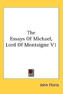 The Essays Of Michael, Lord Of Montaigne V1(English, Paperback, unknown)