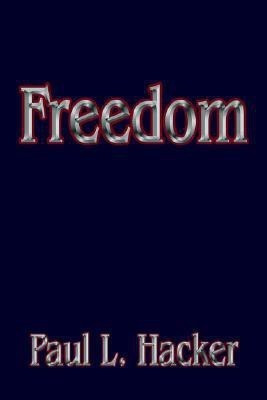 Freedom(English, Paperback, Hacker Paul L)