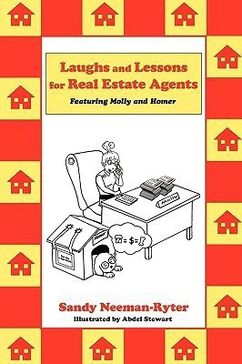 Laughs and Lessons for Real Estate Agents  - Featuring Molly and Homer(English, Paperback, Neeman-Ryter Sandy)